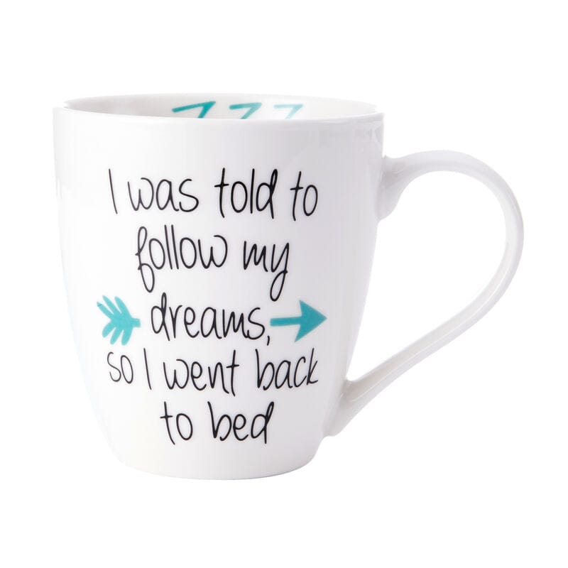 Sentiment Mugs Follow My Dreams Mug