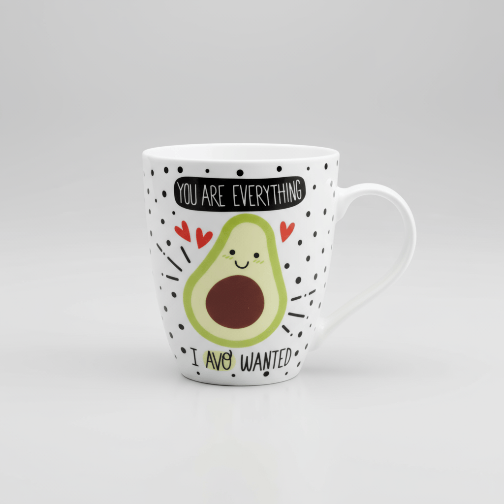 Sentiment Mugs You Are Everything I Avo Wanted Mug
